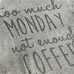 Daytrip "much Monday not enough coffee"